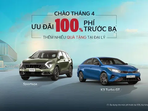 Kia ưu đãi 100% phí trước bạ cùng nhiều ưu đãi hấp dẫn trong tháng 4/2023